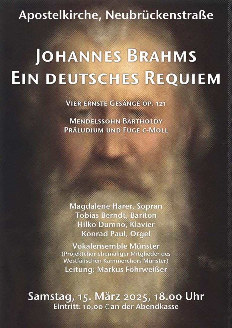 Konzertplakat Johannes Brahms, Ein deutsches Requiem, Samstag, 15. März 2025, 18 Uhr, Apostelkirche Münster